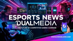 Esports News DualMedia